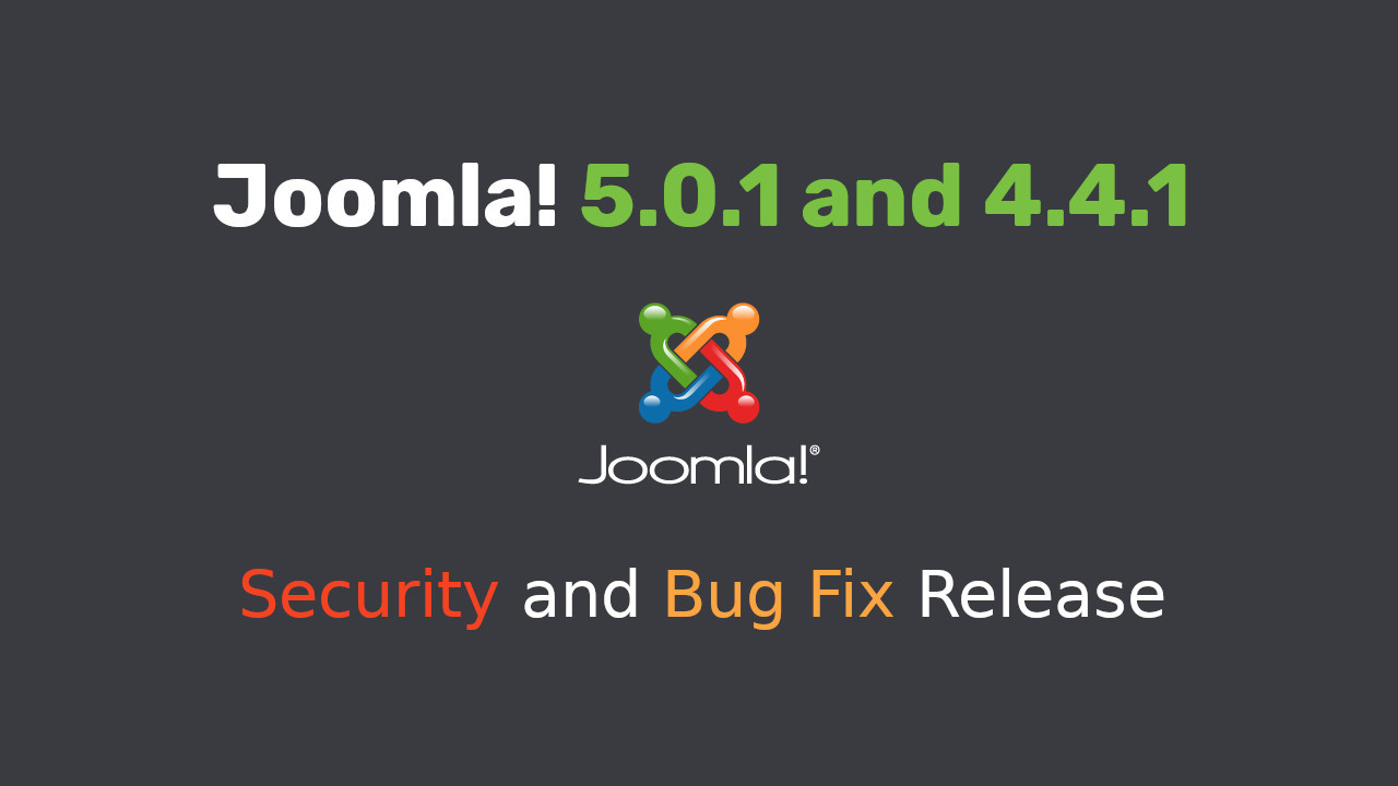 Joomla 5.0.1 and 4.4.1 Released