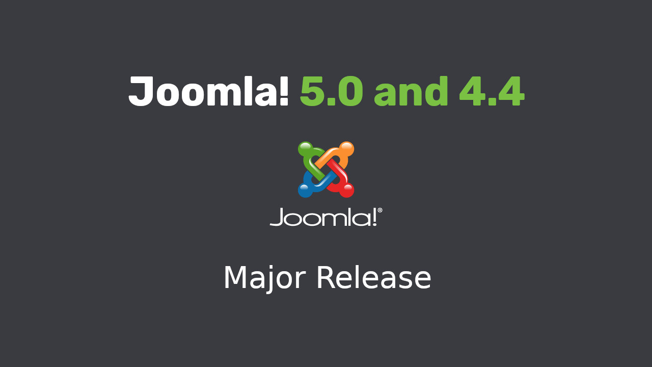 j50-44-releaseJoomla 5.0 and 4.4 Released