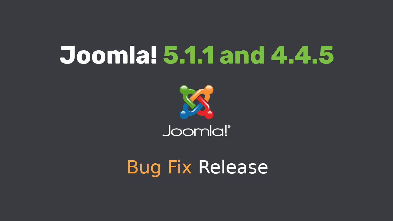 Joomla 5.1.1 and Joomla 4.4.5 Released