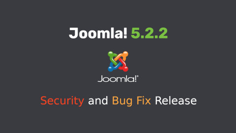 Joomla 5.2.2 Released